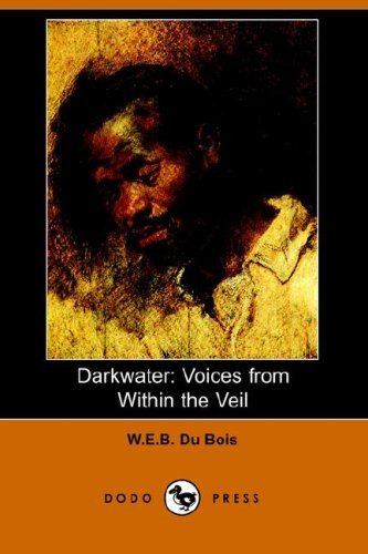 Cover for W. E. B. Du Bois · Darkwater: Voices from Within the Veil (Dodo Press) (Paperback Bog) (2006)