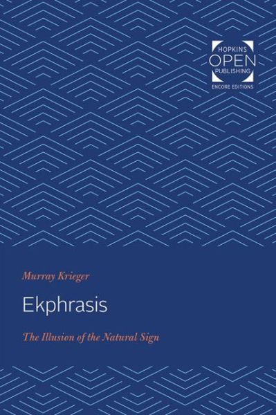 Cover for Murray Krieger · Ekphrasis: The Illusion of the Natural Sign (Paperback Book) (2020)