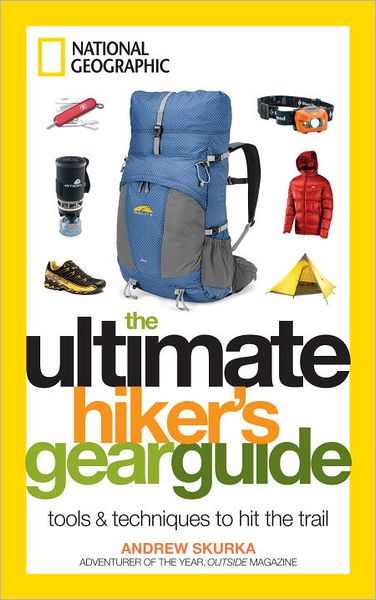 Cover for National Geographic Maps · Ultimate Hiker's Gear Guide: Guide Book (Paperback Book) (2012)