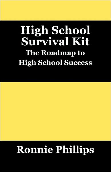 Cover for Ronnie Phillips · Survival Kit for High School Students: Practical Approaches to High School Success (Paperback Book) (2010)