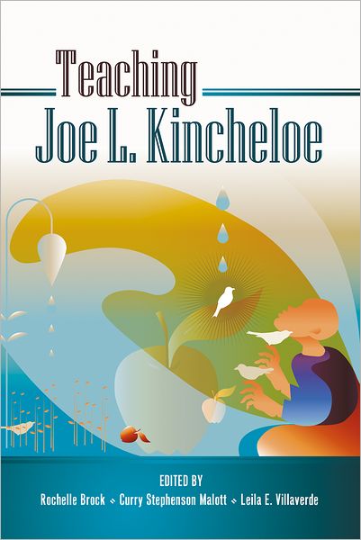 Cover for Teaching Joe L. Kincheloe - Teaching Contemporary Scholars (Paperback Book) [New edition] (2011)