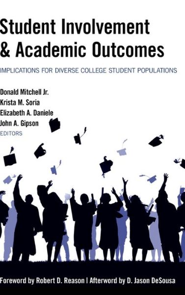 Cover for Student Involvement &amp; Academic Outcomes: Implications for Diverse College Student Populations - Equity in Higher Education Theory, Policy, and Praxis (Hardcover Book) [New edition] (2015)
