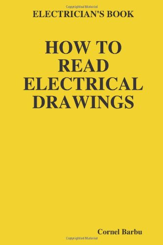 Cover for Cornel Barbu · Electrician's Book How to Read Electrical Drawings (Paperback Book) (2008)