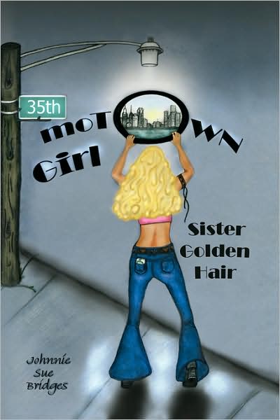 Cover for Johnnie Sue Bridges · Motown Girl Sister Golden Hair (Paperback Bog) (2008)