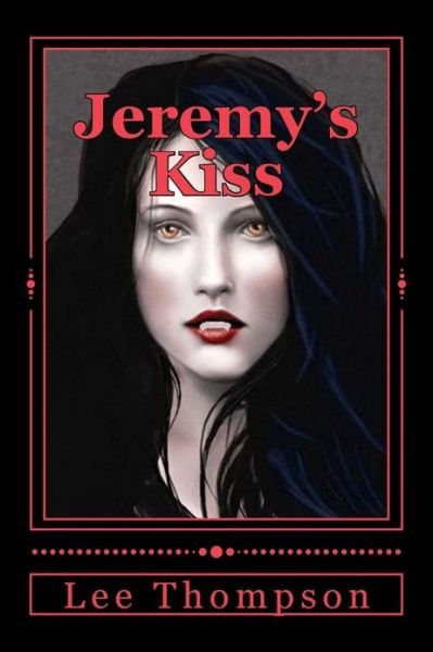 Cover for Lee Thompson · Jeremy's Kiss (Paperback Bog) (2012)