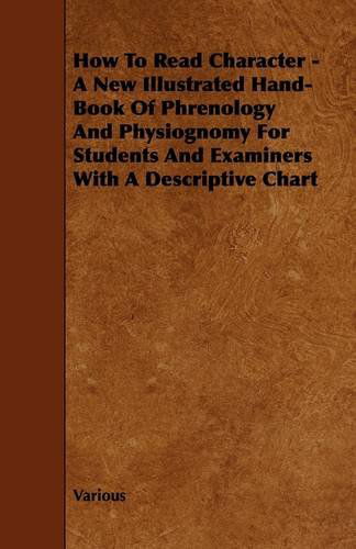 Cover for Charles Rockwell Lanman · How to Read Character - a New Illustrated Hand-book of Phrenology and Physiognomy for Students and Examiners with a Descriptive Chart (Paperback Book) (2009)