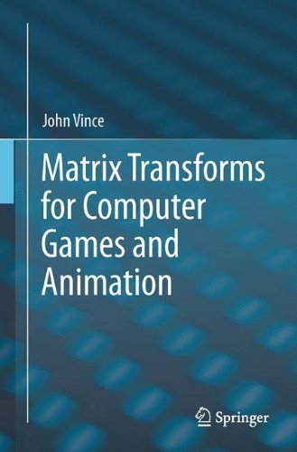 Cover for John Vince · Matrix Transforms for Computer Games and Animation (Paperback Book) [2012 edition] (2012)