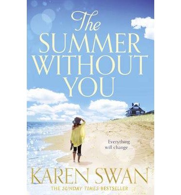 Cover for Karen Swan · The Summer Without You (Paperback Book) [Main Market Ed. edition] (2014)