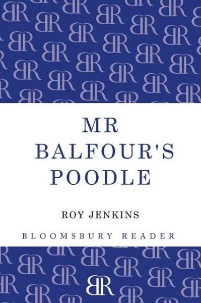 Cover for Roy Jenkins · Mr Balfour's Poodle (Paperback Book) (2012)