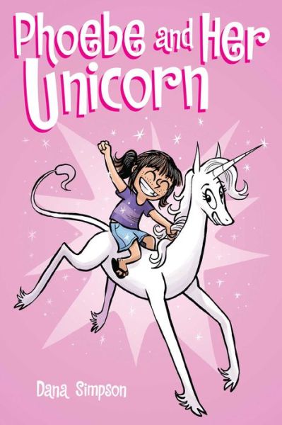 Cover for Dana Simpson · Phoebe and Her Unicorn - Phoebe and Her Unicorn (Paperback Book) (2014)