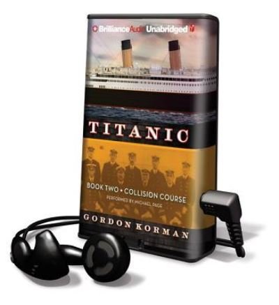 Cover for Gordon Korman · Titanic #2: Collision Course (N/A) (2011)