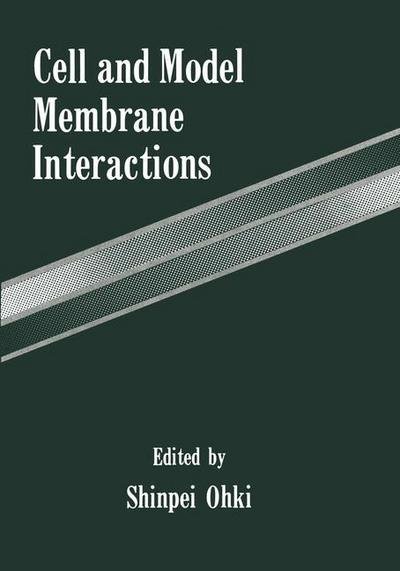 Cover for S Ohki · Cell and Model Membrane Interactions (Paperback Bog) [Softcover reprint of the original 1st ed. 1991 edition] (2012)
