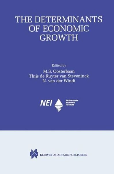 Cover for Maaike S Oosterbaan · The Determinants of Economic Growth (Taschenbuch) [Softcover reprint of the original 1st ed. 2000 edition] (2012)