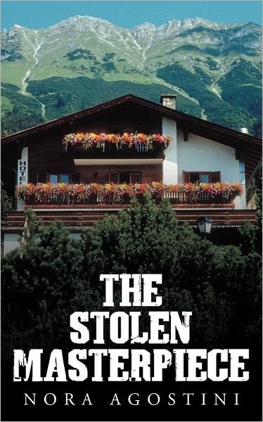 Cover for Nora Agostini · The Stolen Masterpiece (Pocketbok) (2012)
