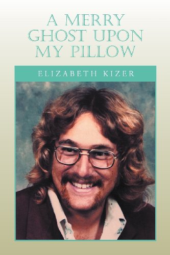 Cover for Elizabeth Kizer · A Merry Ghost Upon My Pillow (Paperback Book) (2012)