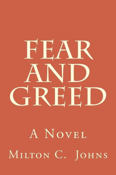 Cover for Milton C. Johns · Fear and Greed (Paperback Book) (2012)