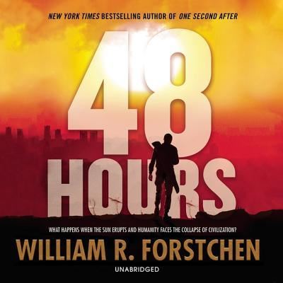 Cover for William R Forstchen · 48 Hours Lib/E (CD) (2019)