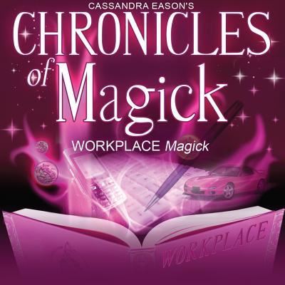 Workplace Magick - Cassandra Eason - Muzyka - Paradise Music & Media - 9781470884208 - 1 czerwca 2013