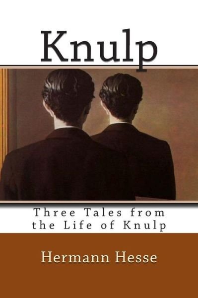 Cover for Hermann Hesse · Knulp: Three Tales from the Life of Knulp (Paperback Book) (2012)