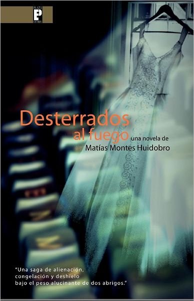 Cover for Matias Montes Huidobro · Desterrados Al Fuego (Paperback Book) (2012)