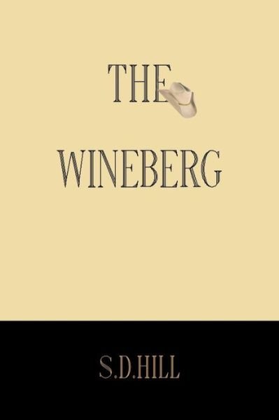 Cover for S D Hill · The Wineberg (Paperback Book) (2013)