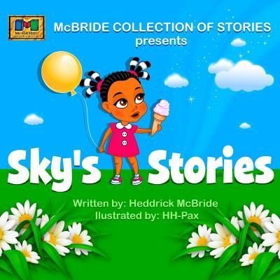 Cover for Heddrick Mcbride · Sky's Stories (Paperback Bog) (2012)