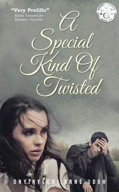Cover for Onyinyechi Anne Udoh · A Special Kind Of Twisted (Pocketbok) (2016)