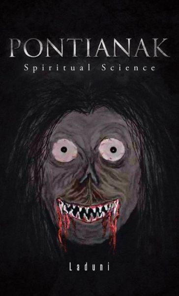 Cover for Laduni · Pontianak: Spiritual Science (Hardcover Book) (2014)