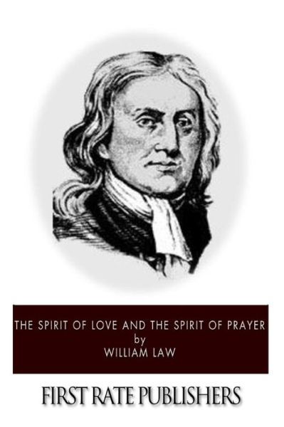 Cover for William Law · The Spirit of Love and the Spirit of Prayer (Paperback Book) (2014)