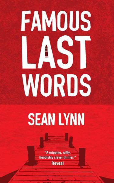 Cover for Mr Sean Lynn · Famous Last Words: a Murder Mystery (Paperback Book) (2014)
