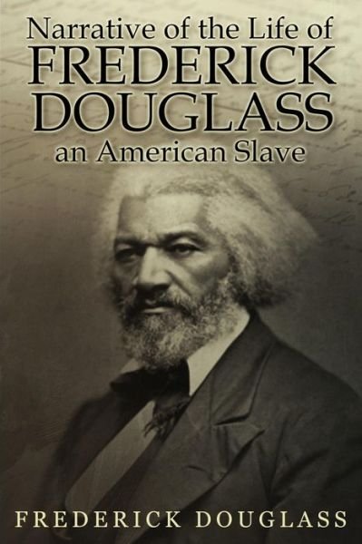 Cover for Frederick Douglass · Narrative of the Life of Frederick Douglass, an American Slave (Paperback Book) (2014)