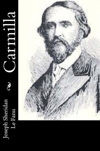 Carmilla - Joseph Sheridan Le Fanu - Books - CreateSpace Independent Publishing Platf - 9781502343208 - September 11, 2014