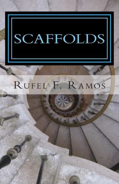 Cover for Rufel F Ramos · Scaffolds: a Childhood Memoir of Books (Paperback Book) (2014)