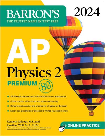 Cover for Rideout, Kenneth, M.S. · AP Physics 2 Premium, 2024: 4 Practice Tests + Comprehensive Review + Online Practice - Barron's AP Prep (Paperback Book) (2023)