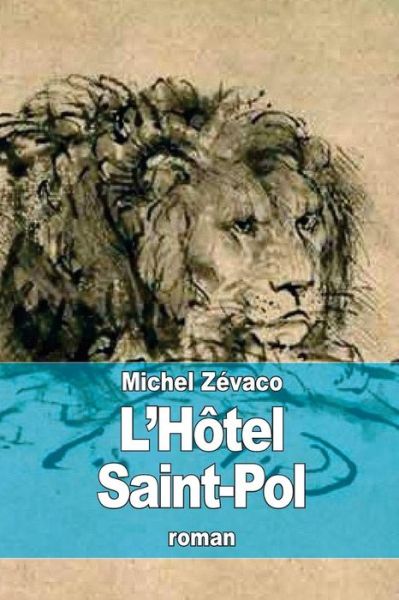 Cover for Michel Zevaco · L'hotel Saint-pol (Paperback Book) (2015)