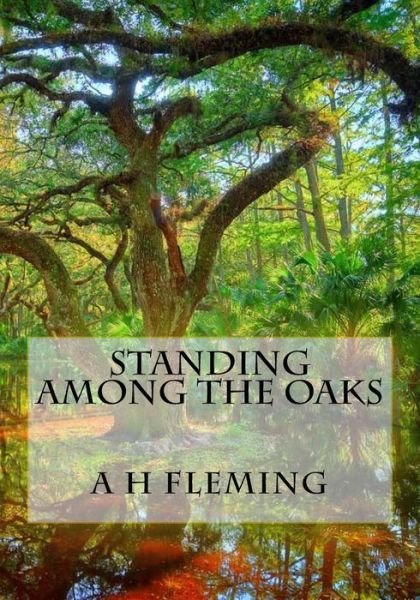 Cover for Ayub H Fleming · Standing Among the Oaks (Pocketbok) (2015)