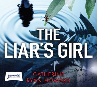 Cover for Catherine Ryan Howard · The Liar's Girl (Hörbok (CD)) [Unabridged edition] (2018)