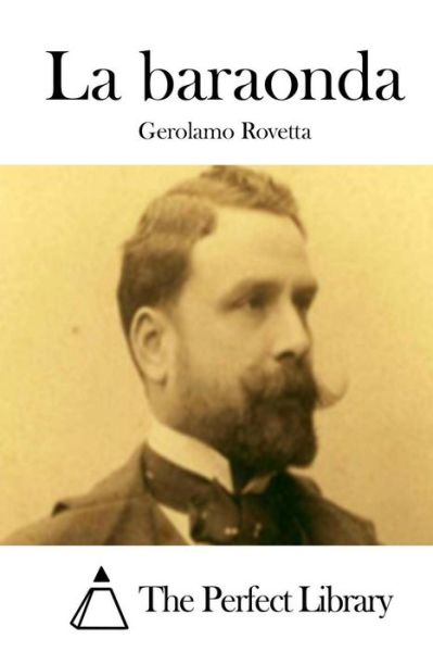 Cover for Gerolamo Rovetta · La Baraonda (Taschenbuch) (2015)