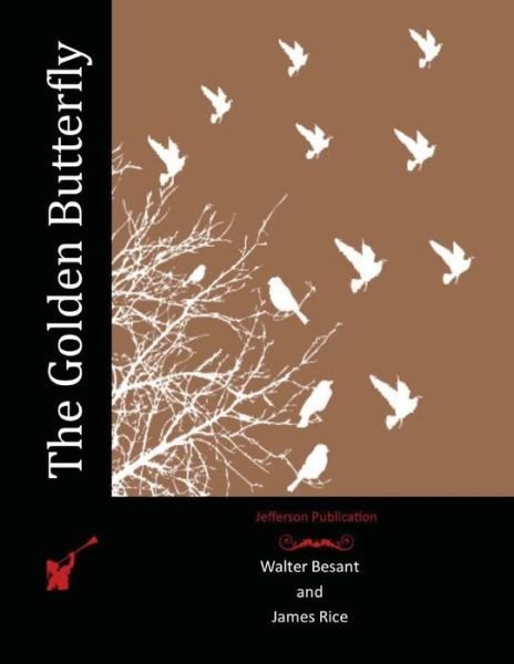 Cover for Walter Besant · The Golden Butterfly (Pocketbok) (2015)