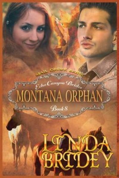 Cover for Linda Bridey · Mail Order Bride - Montana Orphan (Paperback Bog) (2015)