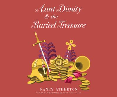 Cover for Nancy Atherton · Aunt Dimity and the Buried Treasure (CD) (2016)