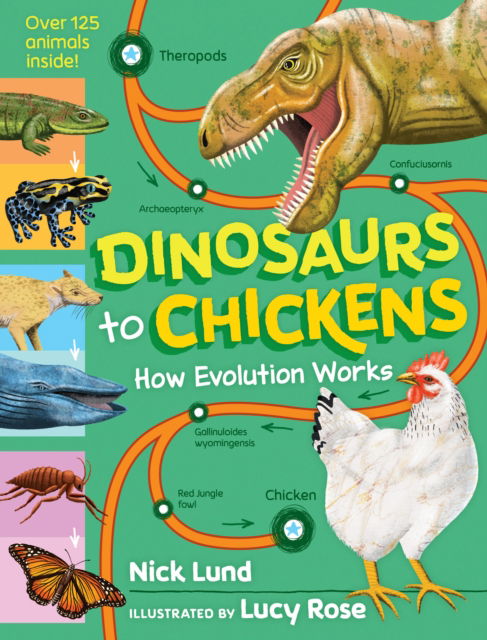 Cover for Nick Lund · Dinosaurs to Chickens: How Evolution Works (Hardcover Book) (2024)