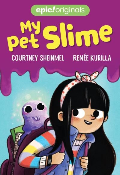 Cover for Courtney Sheinmel · My Pet Slime - My Pet Slime (Paperback Book) (2020)