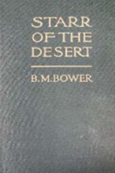 Cover for B M Bower · Starr, of the Desert (Paperback Book) (2016)