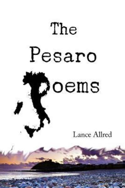 Cover for Lance Allred · The Pesaro Poems (Paperback Book) (2016)