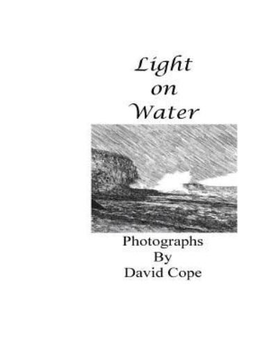 Cover for David Cope · Light On Water (Paperback Book) (2016)