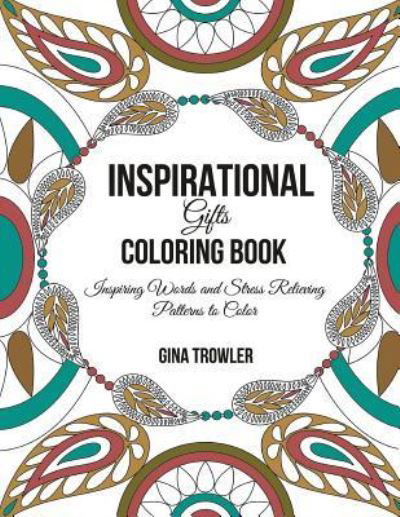 Cover for Gina Trowler · Inspirational Gifts Coloring Book (Pocketbok) (2016)