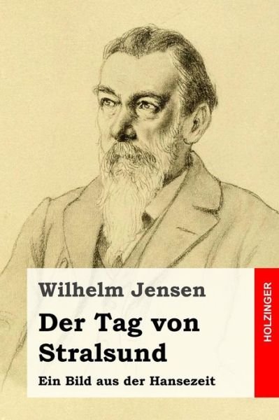 Cover for Wilhelm Jensen · Der Tag von Stralsund (Paperback Bog) (2017)