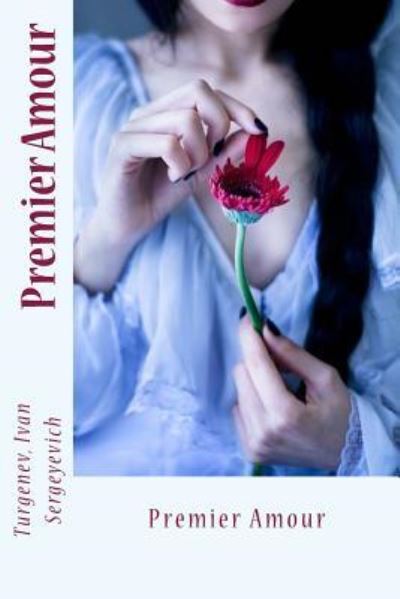 Cover for Turgenev Ivan Sergeyevich · Premier Amour (Paperback Book) (2017)