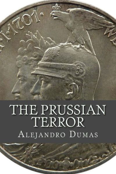 Cover for Alejandro Dumas · The Prussian Terror (Paperback Book) (2017)